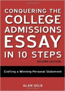 Conquering the College Admissions Essay in 10 Steps