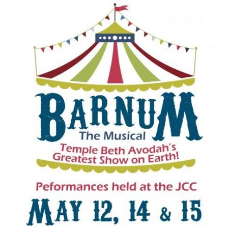 Temple Beth Avodah Barnum the Musical